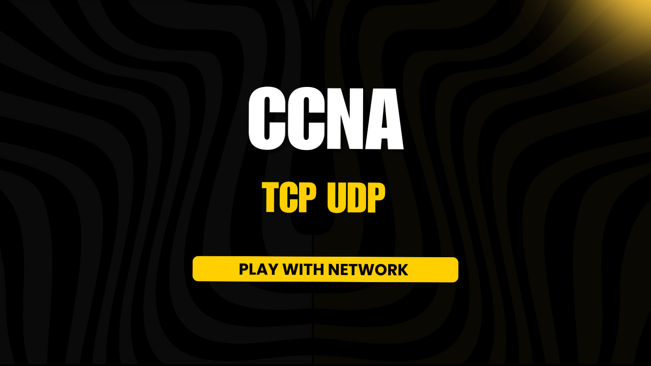 CCNA TCP UDP